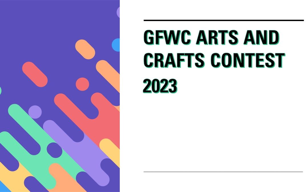 GFWC DWC Arts and Crafts Contest 2023